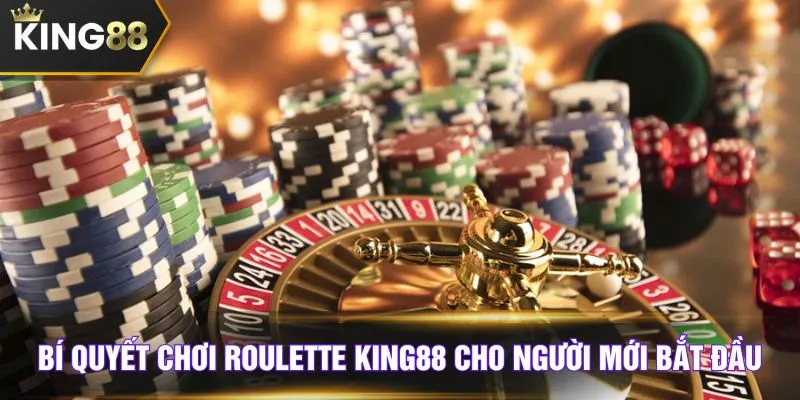 Bí quyết chơi roulette KING88 cho người mới bắt đầu