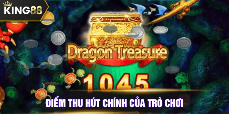 Điểm thu hút chính của trò chơi