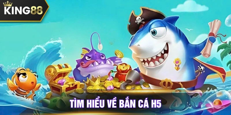 Giải mã bắn cá H5 online