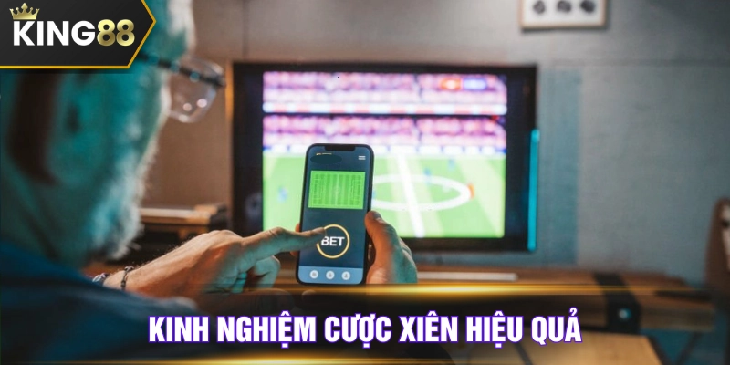 Nhớ kinh nghiệm chơi cược xiên là gì giúp bạn dễ thắng