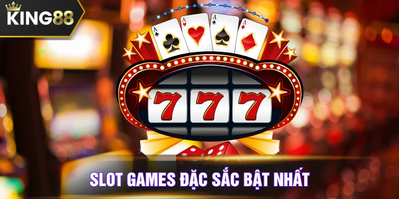 Slot games chủ đạo