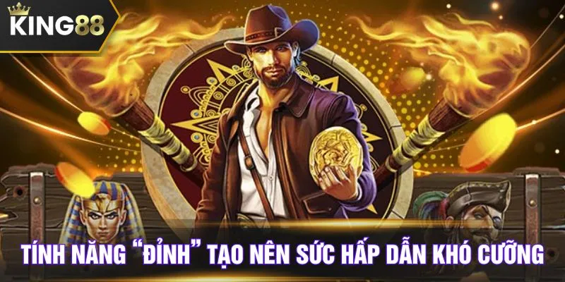 Tính năng “đỉnh” tạo nên sức hấp dẫn khó cưỡng